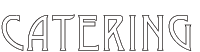 Catering